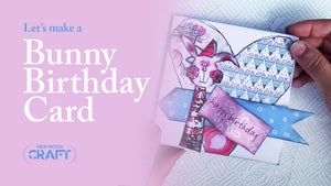 Let's Make a Bunny Birthday Card
